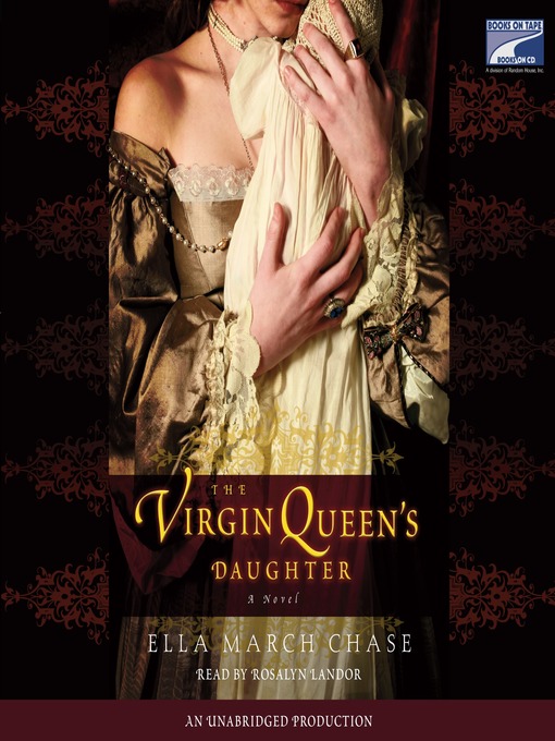 Title details for The Virgin Queen's Daughter by Ella March Chase - Available
